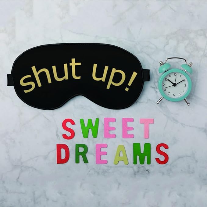 Shut Up Sleep Mask Eye Mask Slogan Black Golden Yellow Sleep Mask Light Blocking Adjustable Smooth Soft Eye Masks for Women Deep Rest Travel - Bloomnest