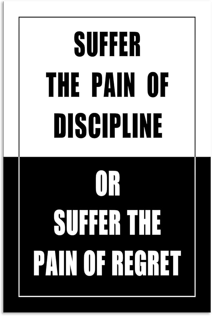 WYJDFART Motivational Poster Suffer Discipline Pain or Regret Pain Inspirational Wall Art Printed Canvas Artwork for Home School Bedroom Office Living Room Framed Ready to Hang [12" W X 18" H] - Bloomnest