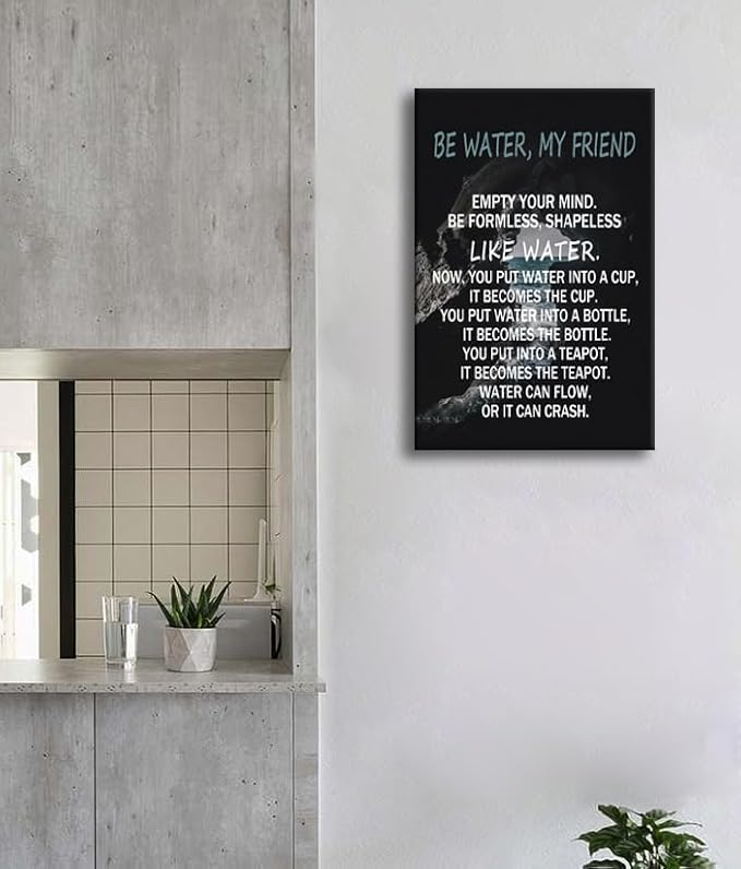 Bruce Lee Philosophical Quotes "Be Water,My Friend"Motivational Wall Decor Canvas Print Poster Inspirational Wall Art for Bedroom School Office Framed Ready to Hang [24" W X 36" H] - Bloomnest