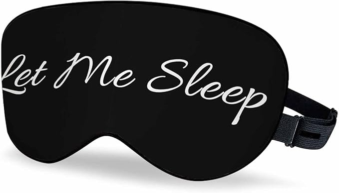 Funny Words Sleep Mask Let Me Sleep Men Women Sleep Mask with Adjustable Strap Eye Cover Eye Shade for Travel, Nap,Meditation - Bloomnest
