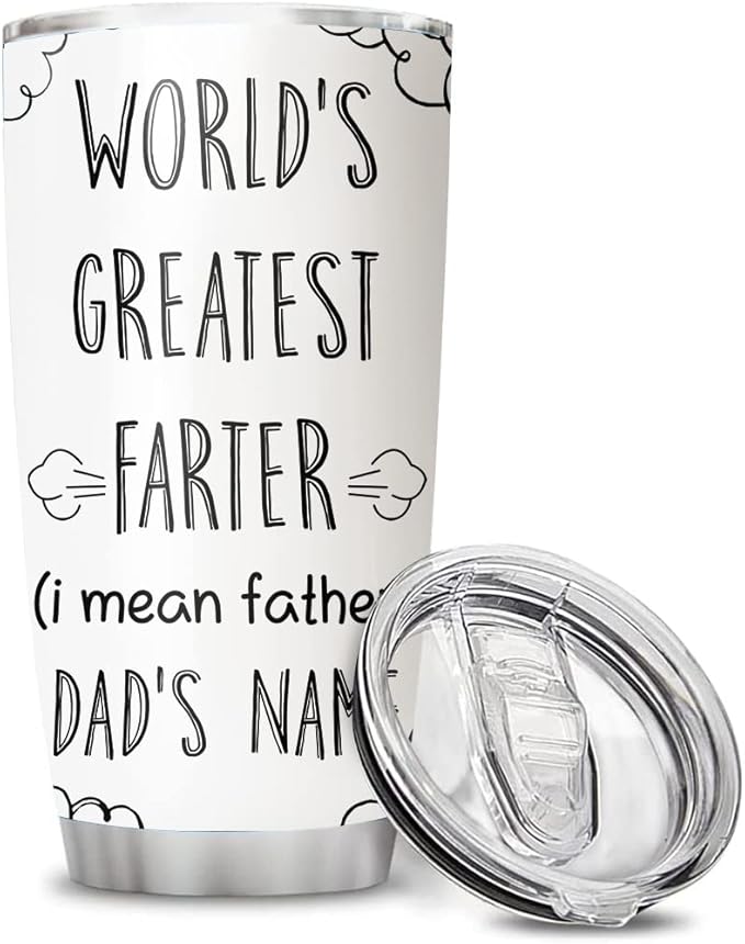Personalized World's Greatest Farter I Mean Father Gift for Husband Tumbler Cup, Dad, Papa, Grandpa 20oz Insulated CoffeeTea Tumbler with Lid - Bloomnest