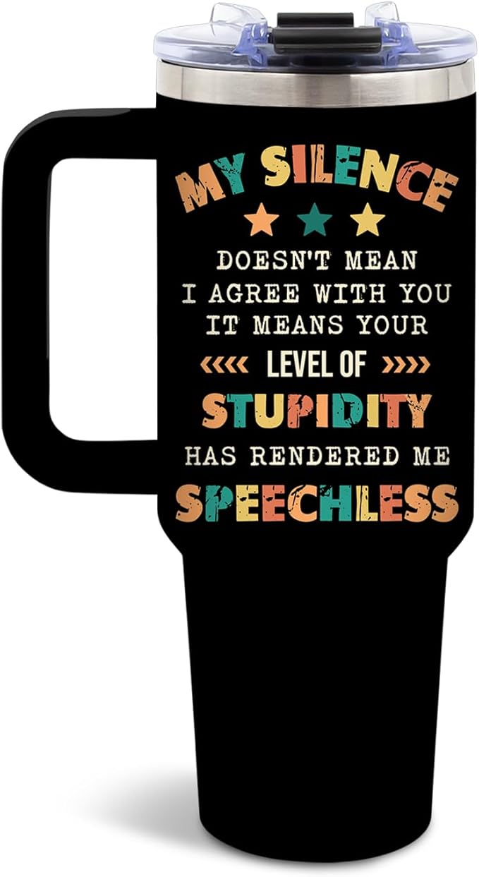 DUUV Sarcastic Tumbler 40 Oz, 'My Silence Doesn't Mean I Agree' Funny Insulated Mug for Christmas Thanksgiving, Gag Gifts for Coworkers, Boss, Friends, Office Parties, 1PCS - Bloomnest