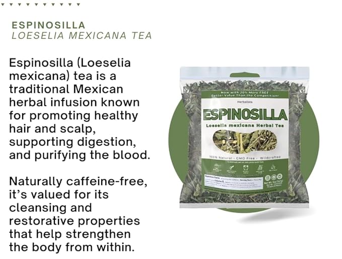5oz (141g) Espinosilla Te Herbal (Loeselia Mexicana Leaf) Herbal Tea - Premium Hoja de Calidad | 100% All-Natural Loose Leaf| Non-GMO Mexican Herbal Tea Wildcrafted. - Bloomnest