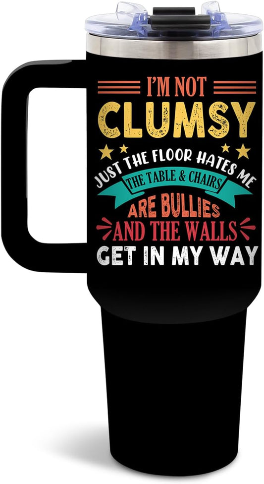 DUUV Funny Tumbler with Sarcastic Quote, I'm Not Clumsy 40 Oz Tumbler with Handle Lid and Straws, Cool Birthday Gift for Women Men, Funny Saying Gifts for Christmas Thanksgiving, 1PCS