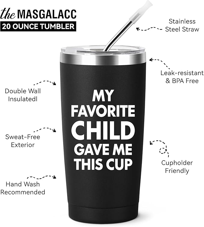MASGALACC Gifts for Dad from Daughter or Son, My Favorite Child Gave Me This Cup - 20oz Black Tumbler, Christmas Birthday Present for Father, Bonus Dad, Husband, Daddy, Papa, Men