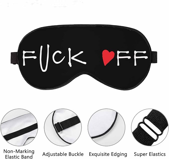 Funny Phrase Sleep Eye Mask Fuck Off Men Women Sleep Mask with Adjustable Strap Eye Cover Eye Shade for Travel, Nap,Meditation - Bloomnest