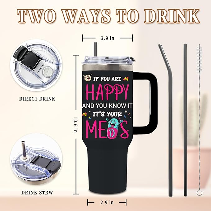 DUUV 40 Oz Funny Medication Tumbler, If You're Happy and You Know It It's Your Meds Stainless Steel Insulated Tumblers, Birthday Christmas Thanksgiving Gifts for Pharmacist Nurse Doctor, 1PCS - Bloomnest