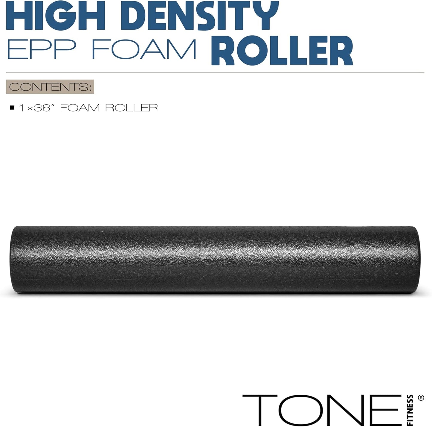 Tone Fitness High Density EPP Foam Exercise Foam Roller for Yoga, Pilates, Stretching, Massage, and Recovery | Multiple Sizes and Colors