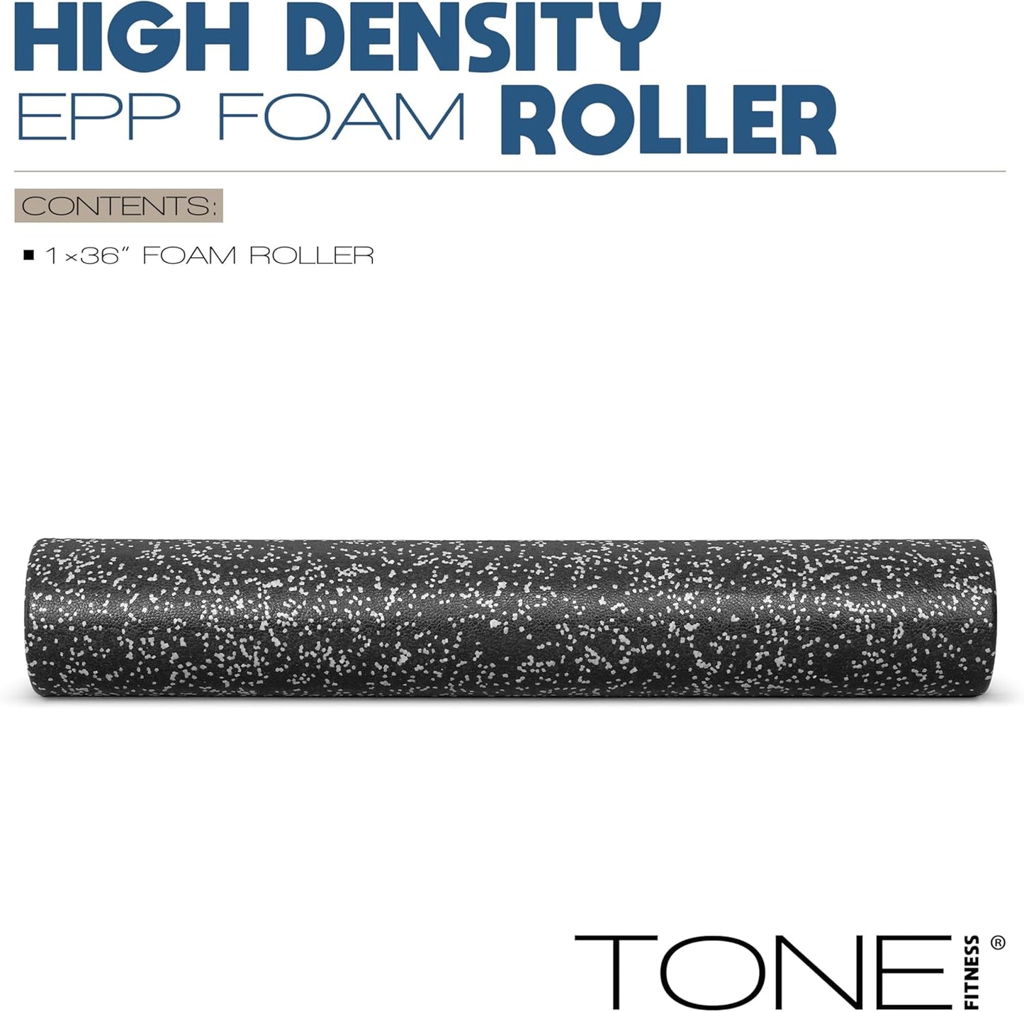 Tone Fitness High Density EPP Foam Exercise Foam Roller for Yoga, Pilates, Stretching, Massage, and Recovery | Multiple Sizes and Colors