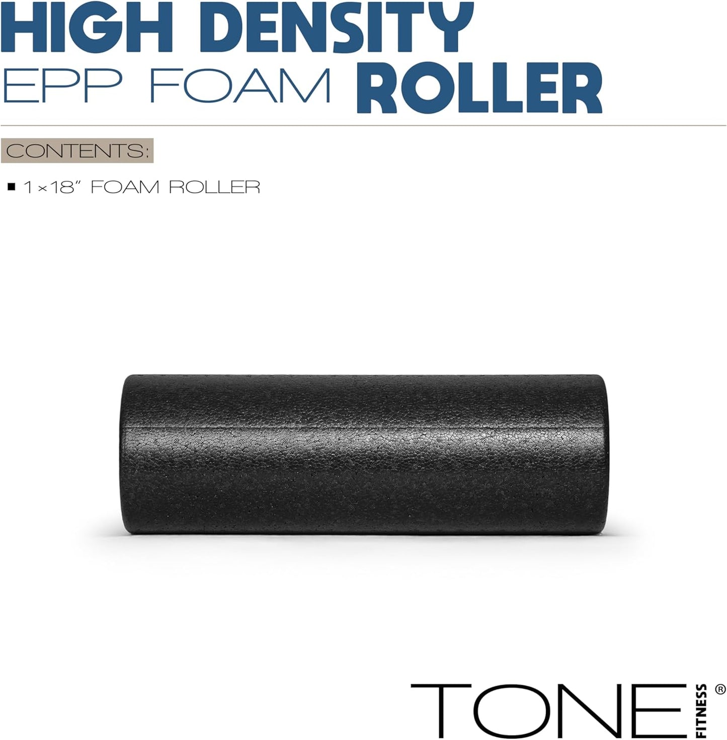 Tone Fitness High Density EPP Foam Exercise Foam Roller for Yoga, Pilates, Stretching, Massage, and Recovery | Multiple Sizes and Colors