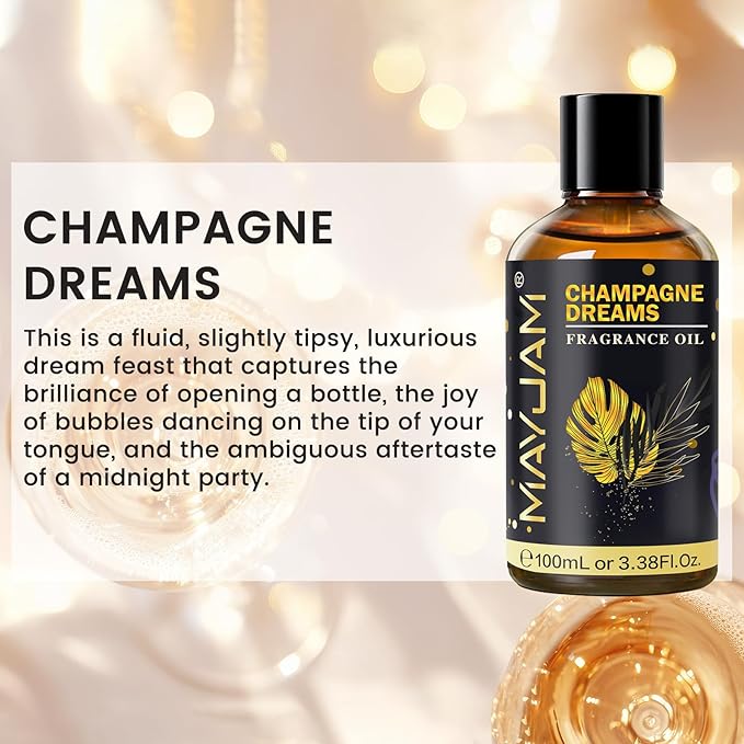 Champagne Dreams Fragrance Oil Essential Oil, MAYJAM 3.38FL.OZ Champagne Dreams Oil for Diffusers for Home, Long Lasting Scented Oils for Soap Candle Making - 100ML MAYJAM