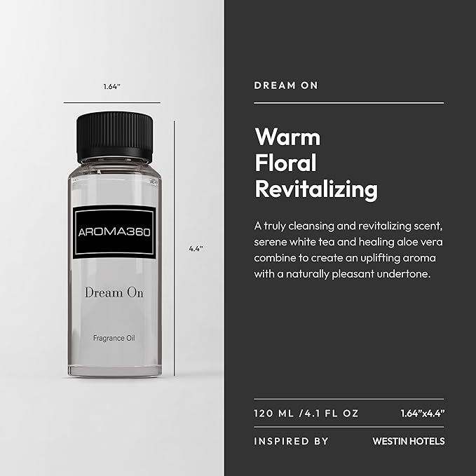 Aroma360 - Dream On Fragrance Oil Blend | Hotel Inspired for Luxury Essential Oil Diffusers | Aromatherapy Scent Diffuser Oil | Serene White Tea, Healing Aloe Vera, and Warm Earthy Cedar. - 120ML - Bloomnest