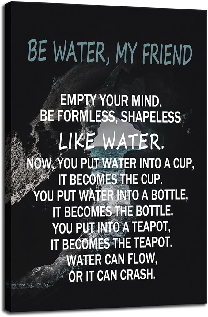 Bruce Lee Quotes Inspirational Wall Art "Be Water,My Friend" Philosophical Thought Motivational Wall Decor for Bedroom School Office Canvas Print Poster Framed Ready to Hang [12" W X 18" H] - Bloomnest