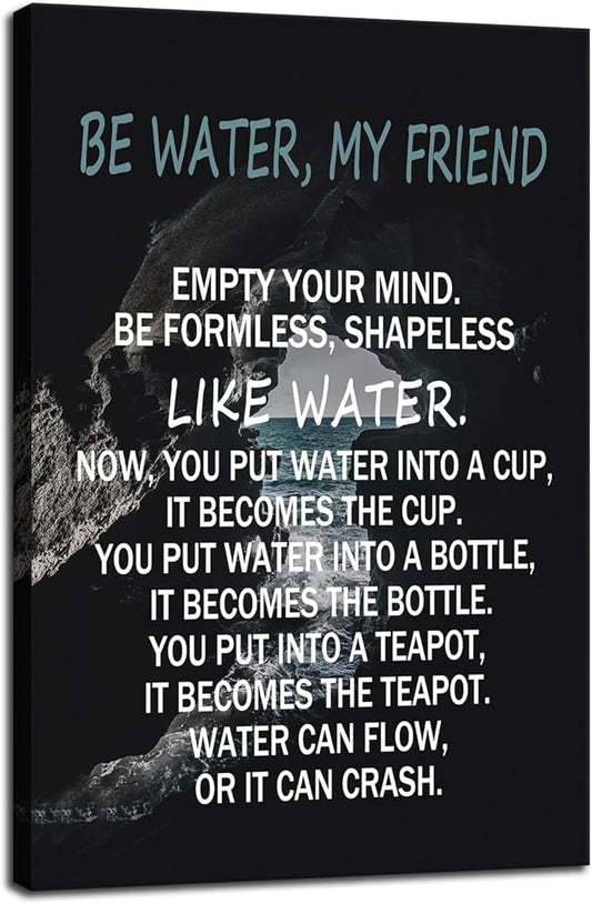 Bruce Lee Philosophical Quotes "Be Water,My Friend"Motivational Wall Decor Canvas Print Poster Inspirational Wall Art for Bedroom School Office Framed Ready to Hang [24" W X 36" H] - Bloomnest