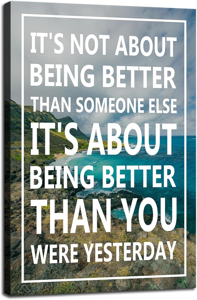 Motivational Poster Inspirational Canvas Wall Art It's Not About Being Better Than Someone Else Print Positive Quotes Canvas Painting Artwork Office Home Decor Framed Ready to Hang [24''W x 36''H] - Bloomnest
