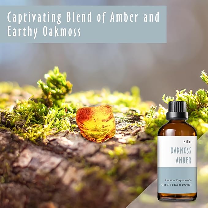 Oakmoss Amber Fragrance Oil (3.38 OZ/100ML),MitFlor Single Scented Oil, Premium Grade Fragrance Oil for Soap & Candle Making, Large Size Aromatherapy Oil, Natural Woody Scent for Home Fragrance & DIY MitFlor