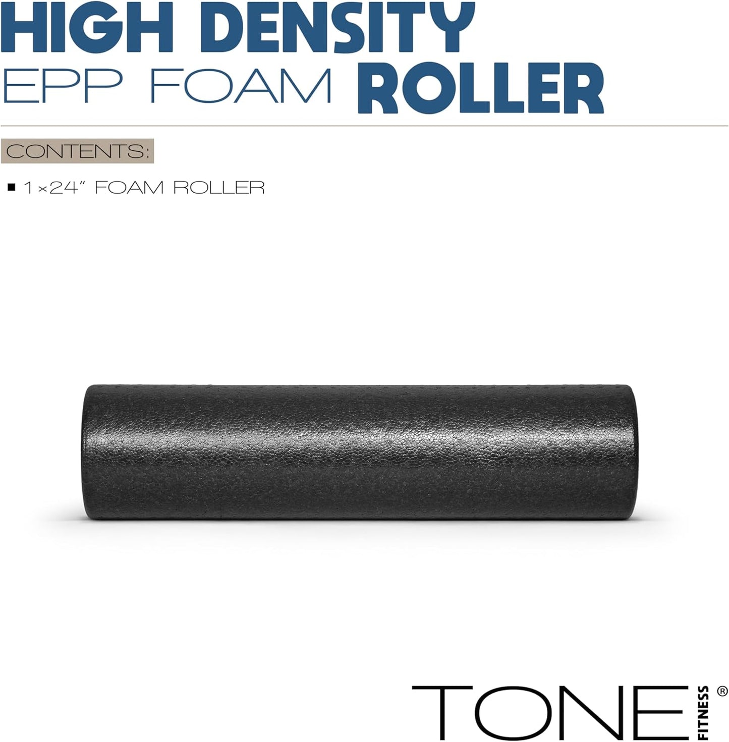 Tone Fitness High Density EPP Foam Exercise Foam Roller for Yoga, Pilates, Stretching, Massage, and Recovery | Multiple Sizes and Colors