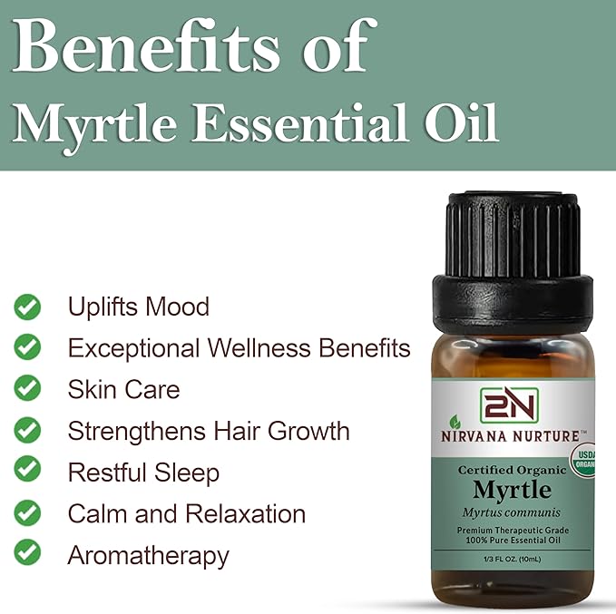 Myrtle Essential Oil, USDA Certified Organic, 100% Pure Undiluted, Aromatherapy Oil for Diffuser, Hair & Skin Care NirvanaNurture