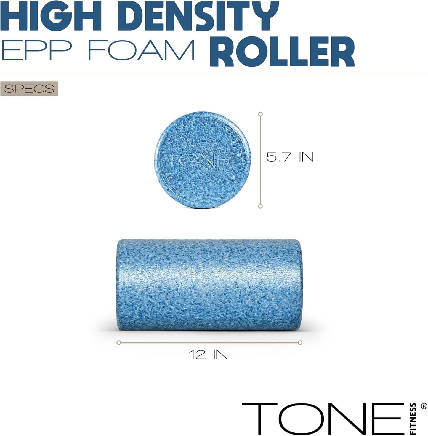 Tone Fitness High Density EPP Foam Exercise Foam Roller for Yoga, Pilates, Stretching, Massage, and Recovery | Multiple Sizes and Colors