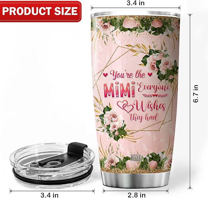 Mimi Tumbler Gift For Grandma From Grandkids You Are The Mimi Everyone Wishes They Had Flower Floral Coffee Mug With Lid 20oz Mothers Day Cup Grandmother Birthday Gifts Ideas - Bloomnest