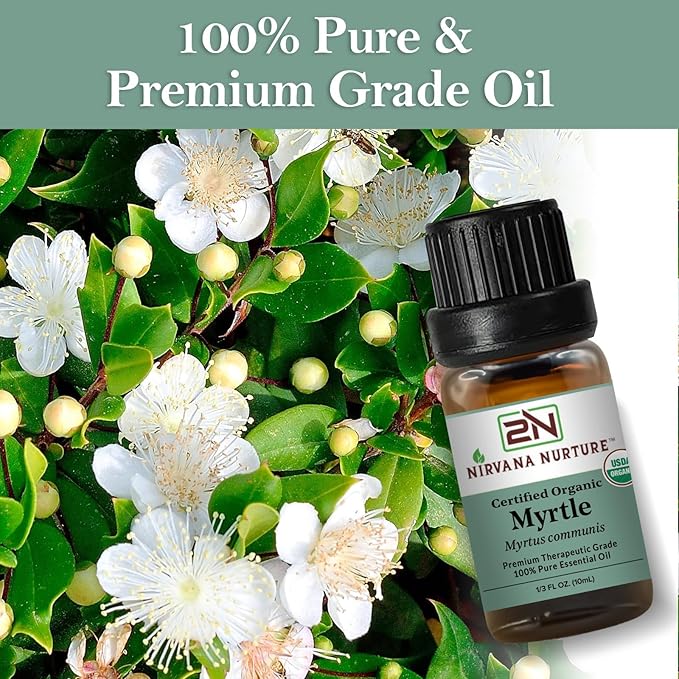 Myrtle Essential Oil, USDA Certified Organic, 100% Pure Undiluted, Aromatherapy Oil for Diffuser, Hair & Skin Care NirvanaNurture