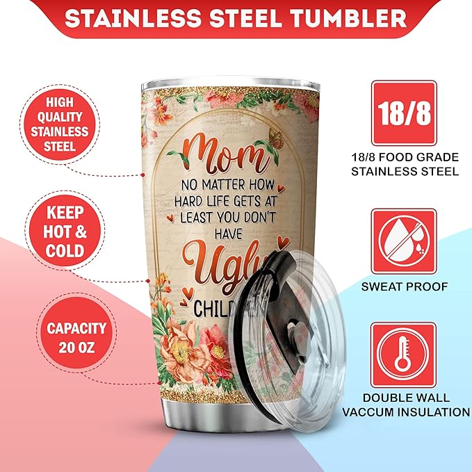 Mama Bear Tumbler With Lid Mom No Matter How Hard Life Gets At Least You Dont Have Ugly Children Mothers Day Coffee Cup 20oz Vintage Floral Print Flower Lover Gift For Mother - Bloomnest