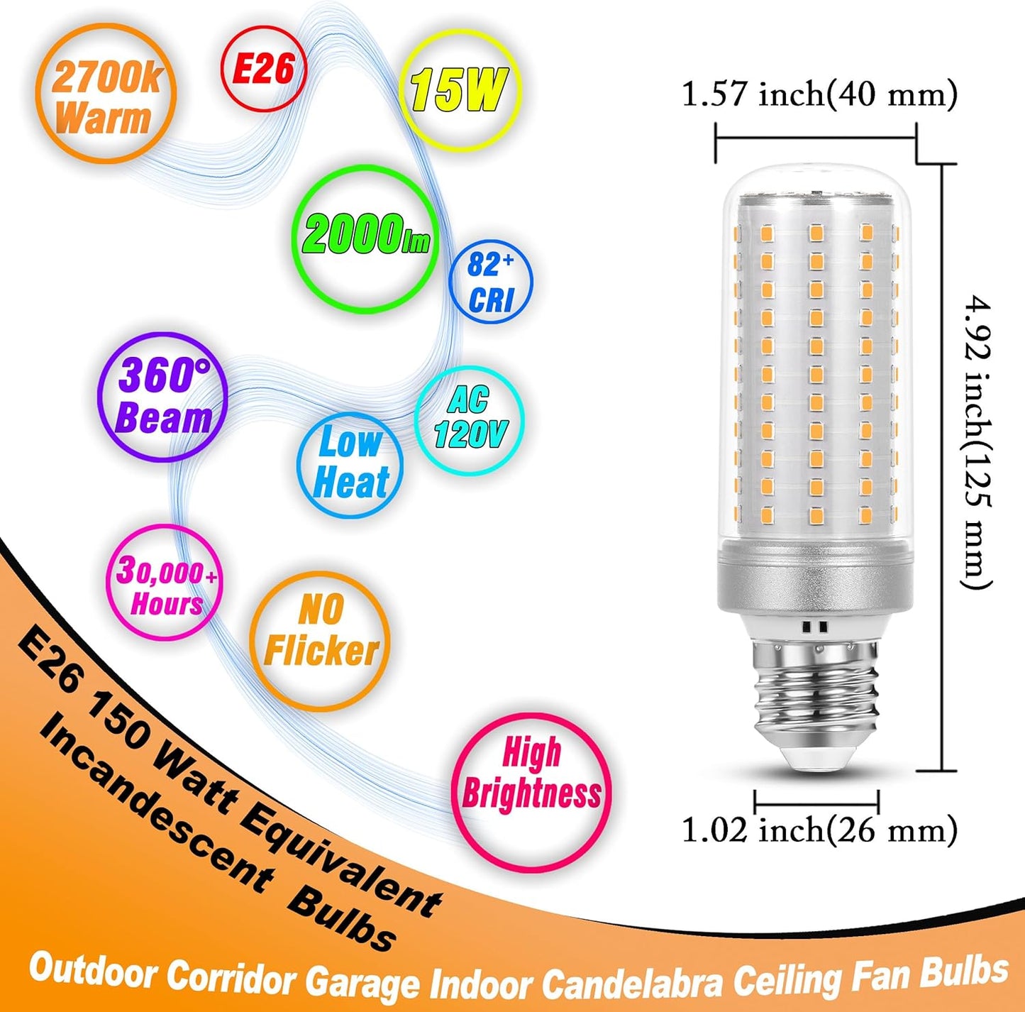 1.57 x 4.92 inch Big E26 15W LED Bulbs 2700K Warm White 2000 Lumen 150 Watt Equivalent Incandescent Bulbs for Outdoor Home attic Corridor Garage Indoor Candelabra Ceiling Fan Bulbs,Non-dimmable,2 Pack