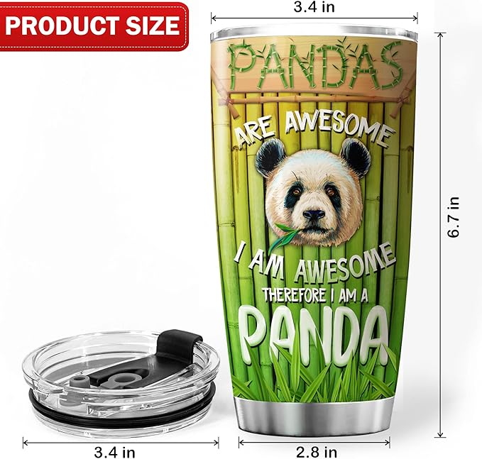 Pandas Are Awesome I Am Awesome Therefore I Am A Panda Drinking Tumbler With Lid Panda Bear Gifts For Girls Stainless Steel Insulated Travel Mug Animal Print Coffee Cup 20oz - Bloomnest
