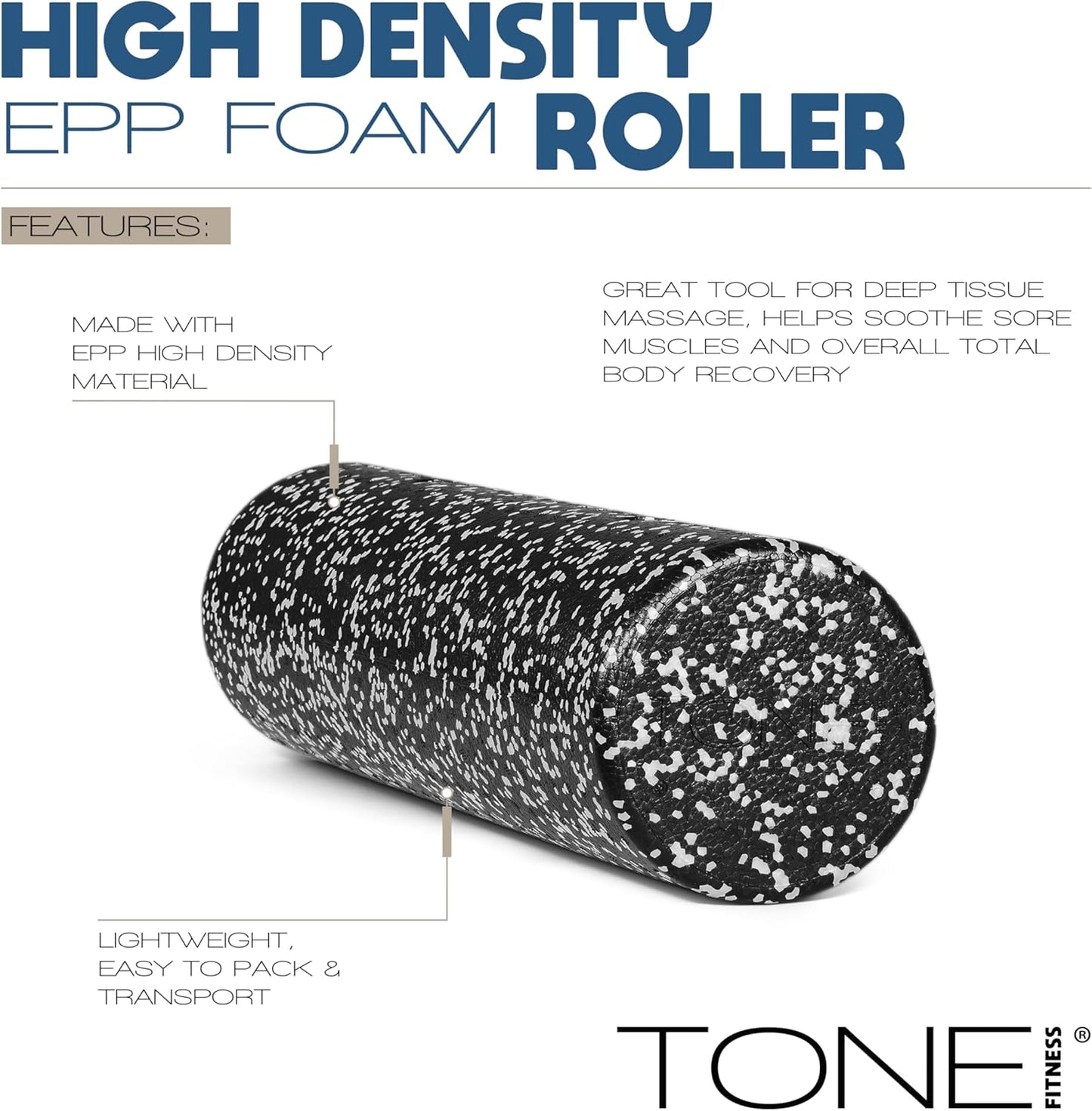 Tone Fitness High Density EPP Foam Exercise Foam Roller for Yoga, Pilates, Stretching, Massage, and Recovery | Multiple Sizes and Colors