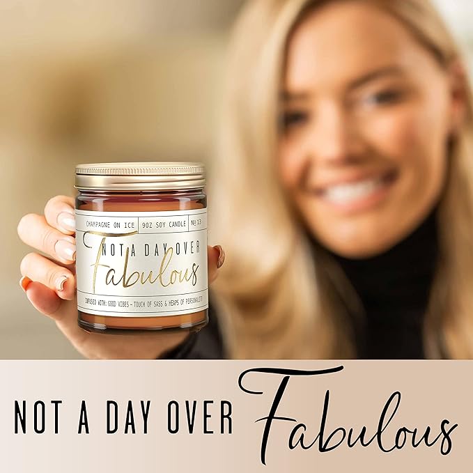 Birthday Gifts for Women Friendship -'Not a Day Over Fabulous' Soy Candle, w/Champagne on Ice I 40th 50th 60th 70th Happy Birthday Gifts for Mom, Grandma, Sister, Coworker, Aunt, Wife I Made in USA - Bloomnest